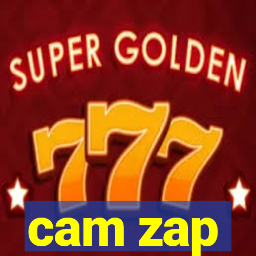 cam zap